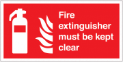 Fire Extinguisher Must Be Kept Clear Signs