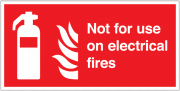 Not For Use On Electrical Fires Signs