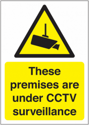 These Premises Are Under CCTV Surveillance Signs