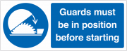 Guards Must be in Position Before starting Signs
