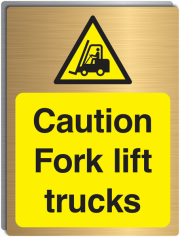 Caution Fork Lift Trucks Brass Sign