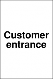 Customer Entrance Signs