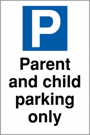 Parent And Child Parking Only Signs