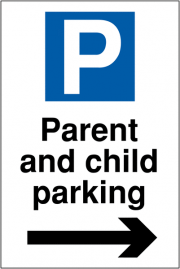 Parent And Child Parking Arrow Right Signs
