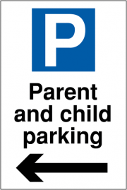 Parent And Child Parking Arrow Left Signs