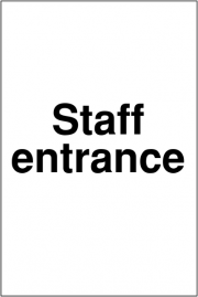 Staff Entrance Signs