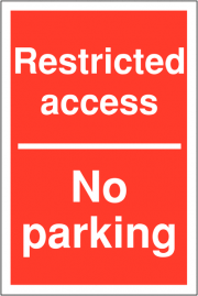 Restricted Access No Parking Signs
