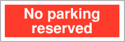 No Parking Reserved Signs