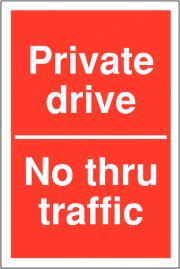 Private Drive No Thru Traffic Signs