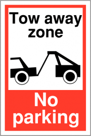 Tow Away Zone No Parking Signs