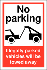 Illegally Parked Vehicles Will Be Towed Away Sign