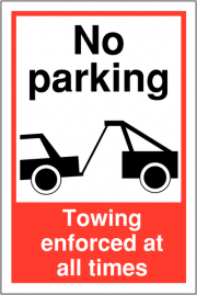 No Parking Towing Enforced At All Times Signs