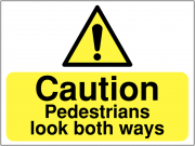 Caution Pedestrians Look Both Ways Construction Signs
