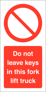 Do Not Leave Keys in This Fork Lift Truck Labels
