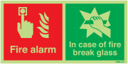 Fire Alarm In Case Of Fire Break Glass Xtra-Glo Signs
