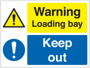 Warning Loading Bay Keep Out Signs