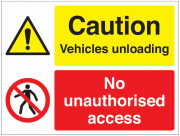 Caution Vehicle Unloading And No Unauthorised Access Signs