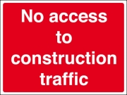 No Access To Construction Traffic Signs
