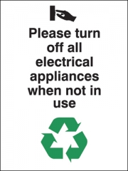 Please Turn Off Electrical Appliances When Not In Use Signs