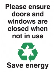 Please Ensure Windows Are Closed Energy Saving Sign