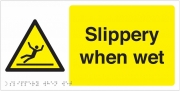 Slippery When Wet Tactile And Braille Sign