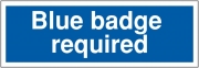 Blue Badge Required Signs