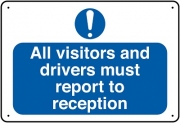 Visitors Report To Reception Vandal Resistant Sign