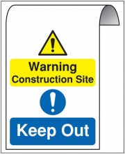 Warning Construction Site Keep Out Roll Top Signs