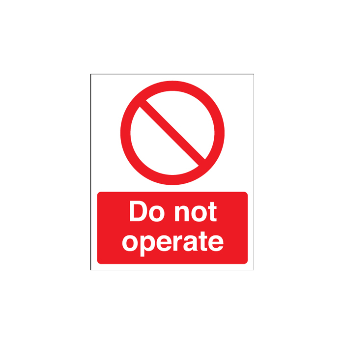 Do Not Operate Sign