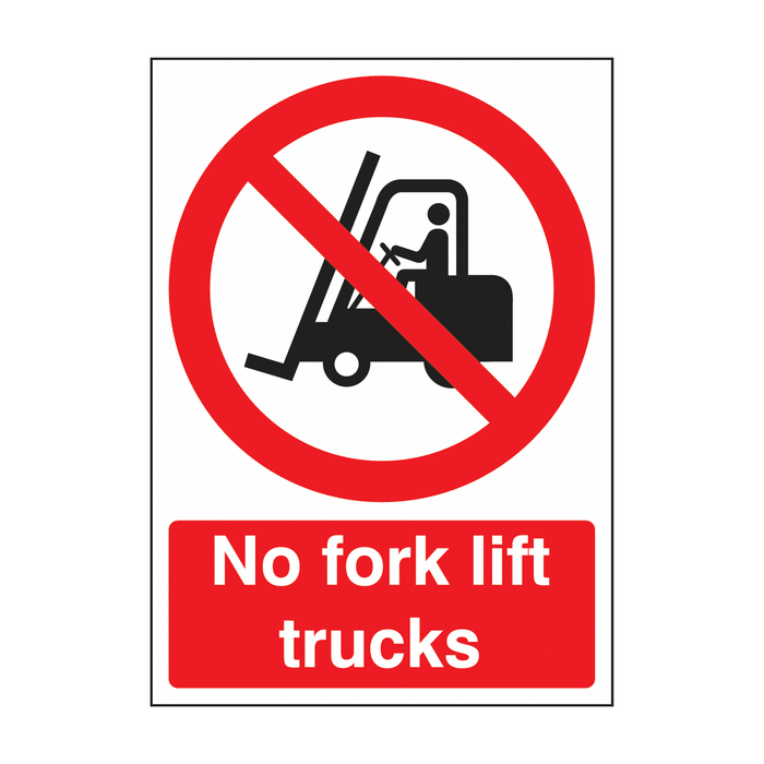 No Fork Lift Trucks Polycarbonate Prohibition Sign