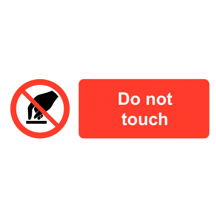 Do Not Touch On-the-Spot Prohibition Safety Labels