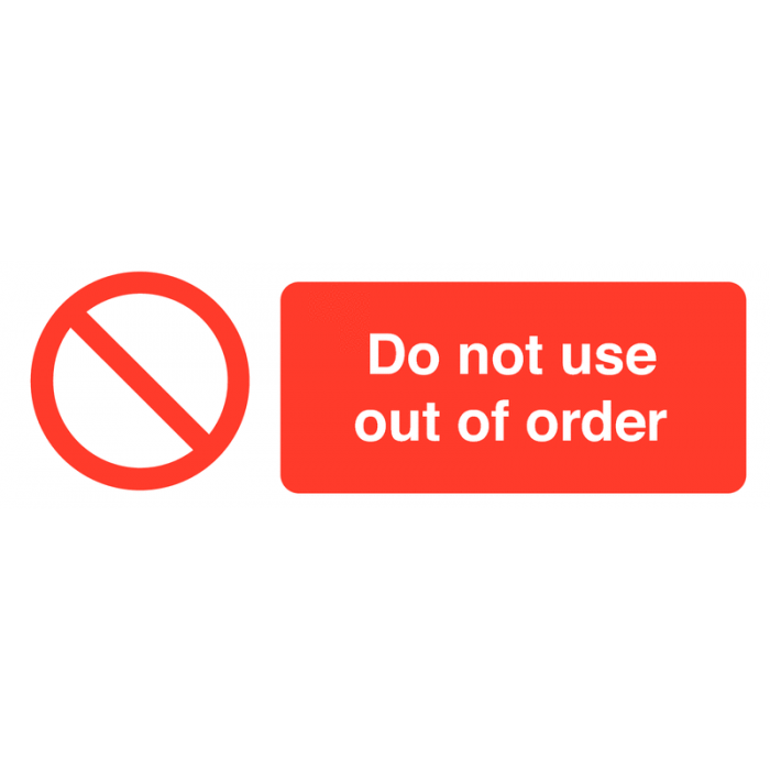 Do Not Use Out Of Order On-the-Spot Prohibition Safety Labels