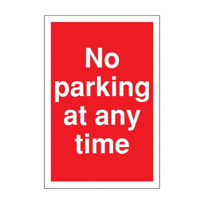 No Parking At Any Time Car Park Message Signs