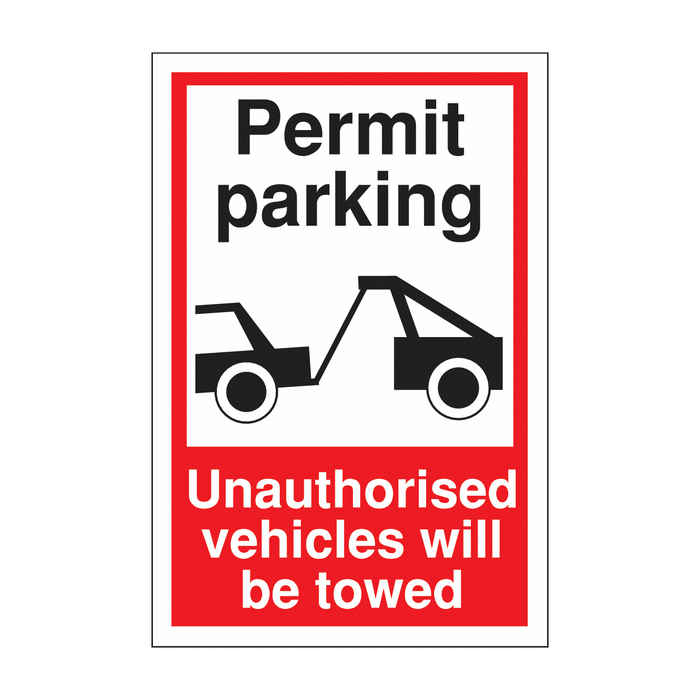 Permit Parking Unauthorised Vehicles Will Be Towed Signs