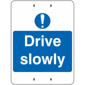 Drive Slowly Temporary Post Mount Sign