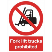 Fork Lift Trucks Not Allowed Prohibition Signs