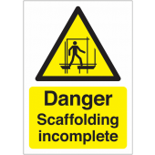 Danger Scaffolding Incomplete Sign