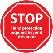 STOP Hand Protection Required Beyond This Point Anti-Slip Floor Sign