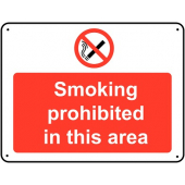 Smoking Prohibited In This Area Vandal Resistant Sign